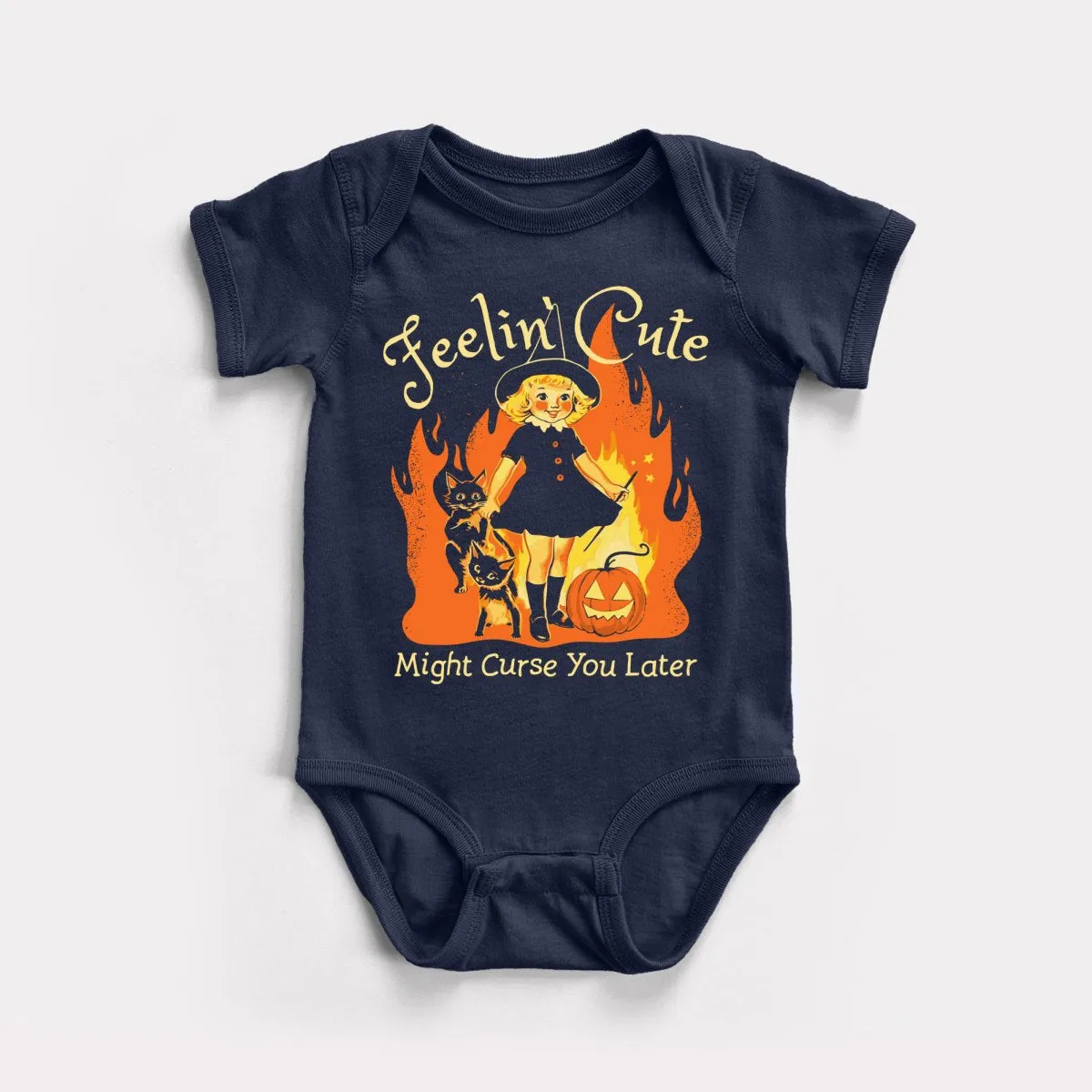 Feelin' Cute Might Curse You Later Baby Bodysuit