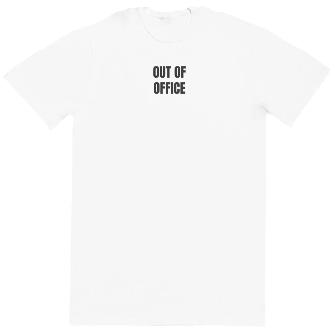 Out Of Office - New Style Huge Comfy T-Shirt