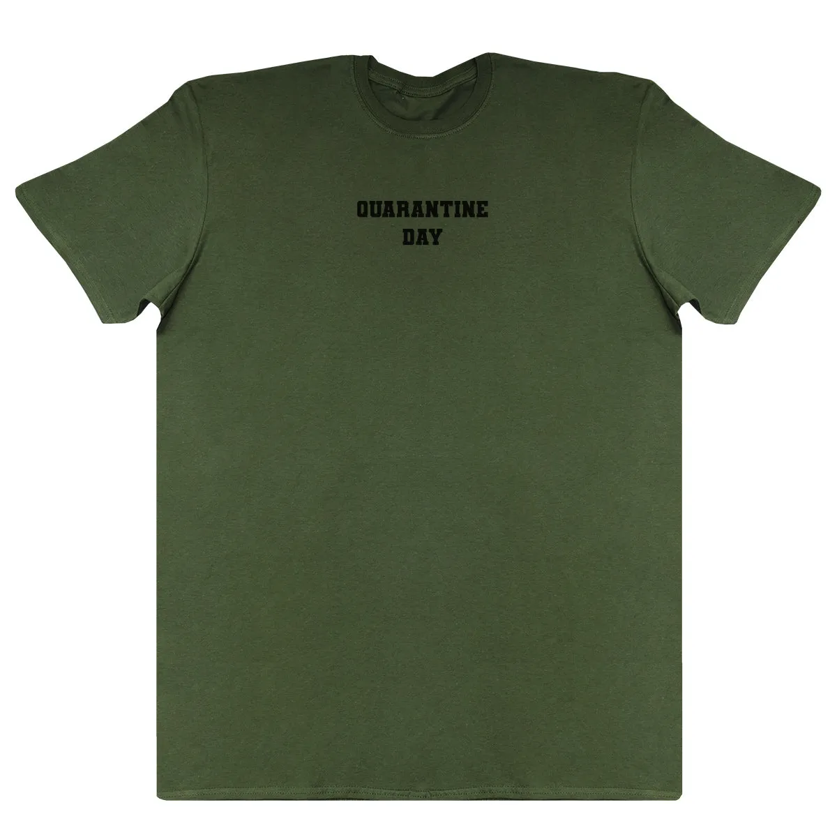 Quarantine Day - New Style Huge Comfy T-Shirt
