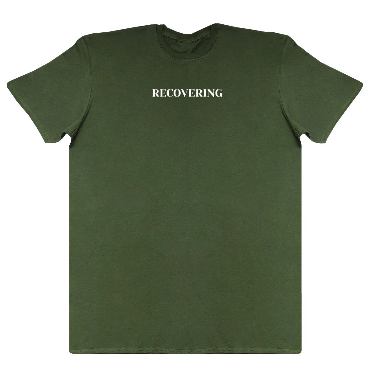 Recovering - New Style Huge Comfy T-Shirt