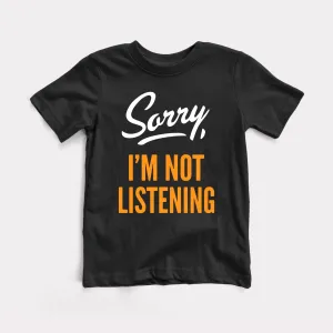 Sorry I'm Not Listening Youth Tee