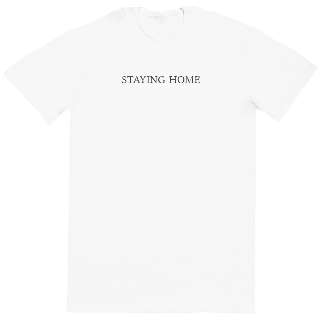 Staying Home - New Style Huge Comfy T-Shirt