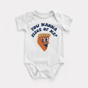 You Wanna Piece Of Me Baby Bodysuit